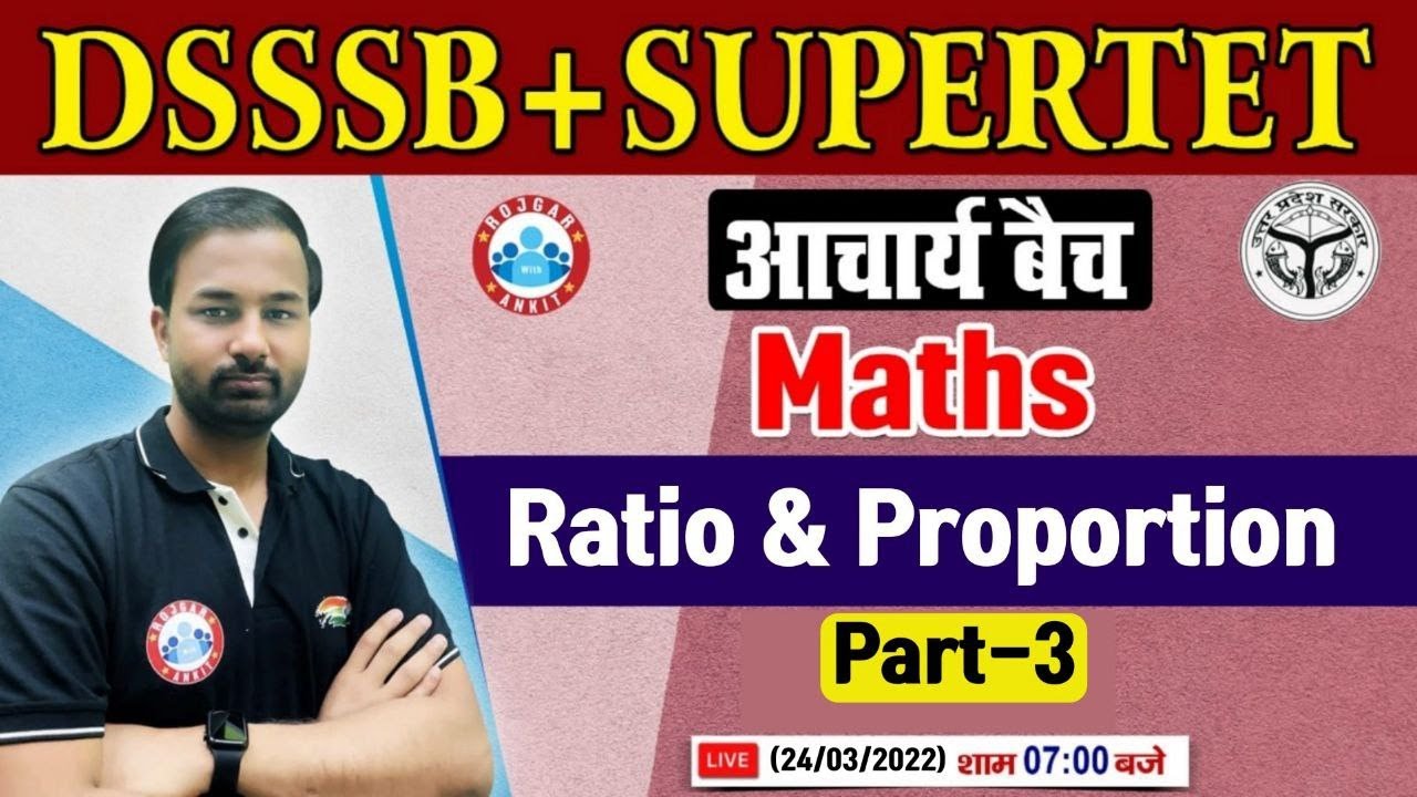 Ratio & Proportion | Ratio and Proportion Tricks | Maths for SUPERTET/DSSSB #30, Maths by Deepak Sir