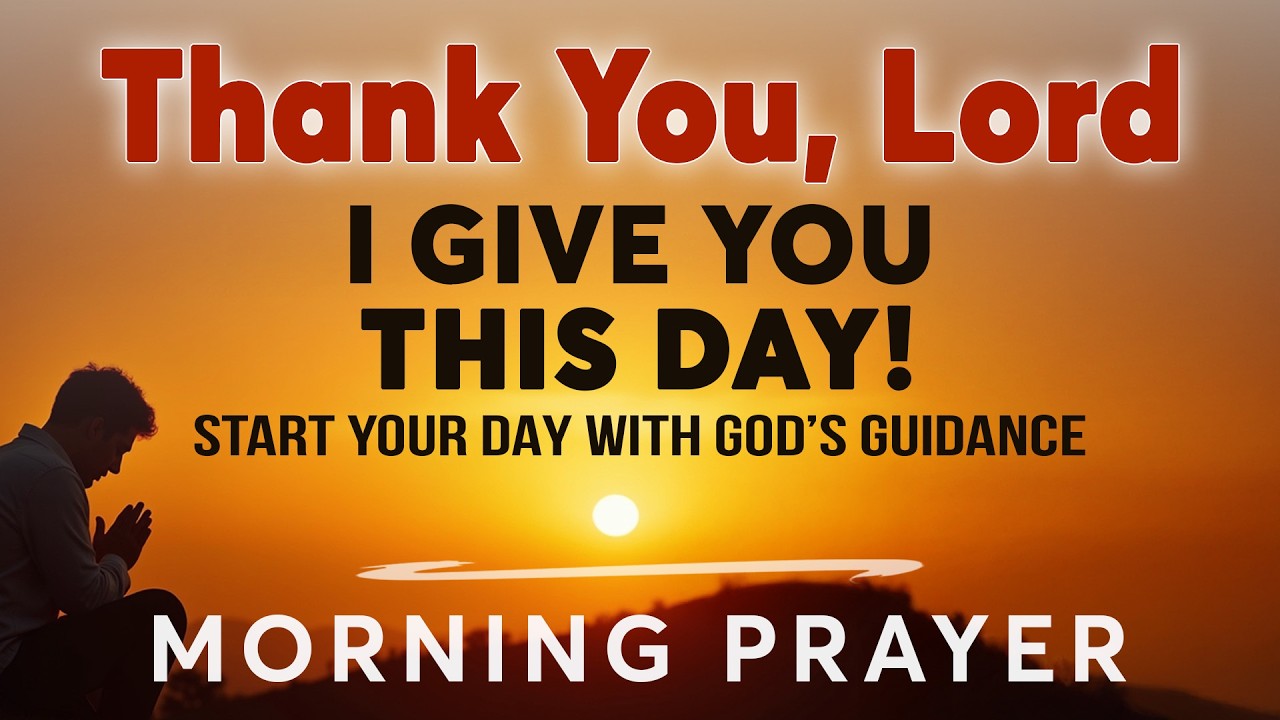 Morning Prayer To Thank God For His Blessings | Start Your Day with God’s Guidance