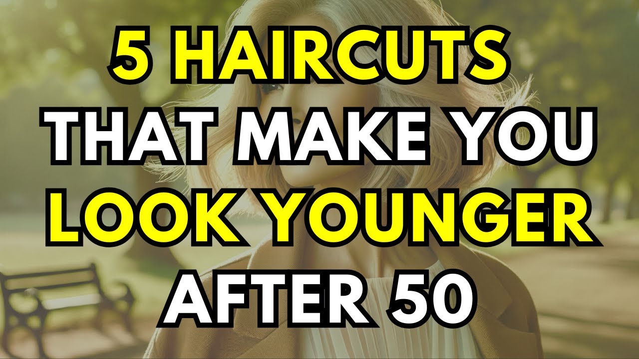 5 Haircuts that make you LOOK YOUNGER after 50