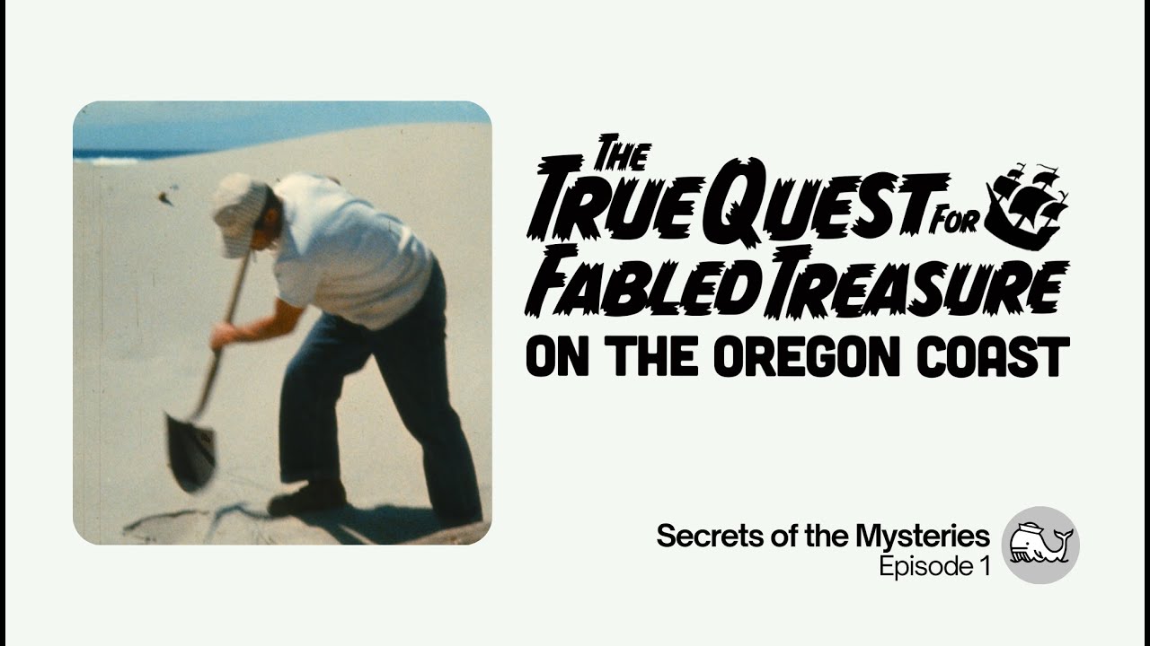 The True Quest for Fabled Treasure on the Oregon Coast | Secrets of the Mysteries 