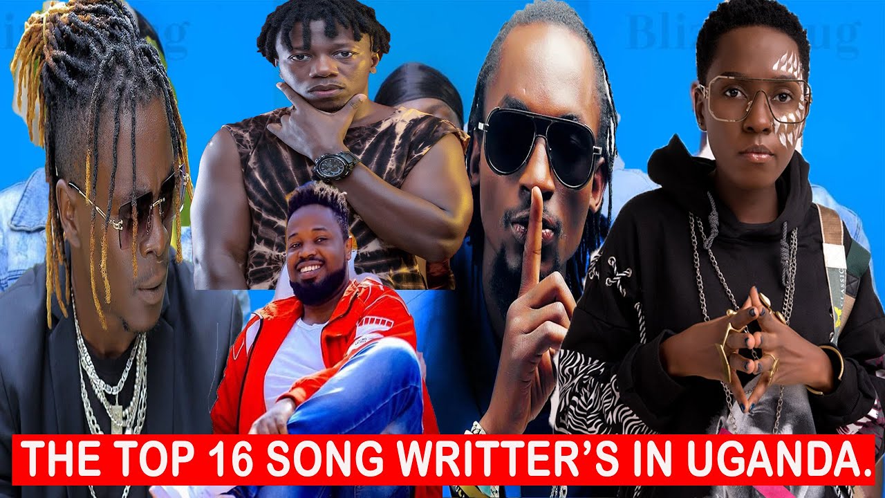 THE TOP 16 SONG WRITTER'S IN UGANDA