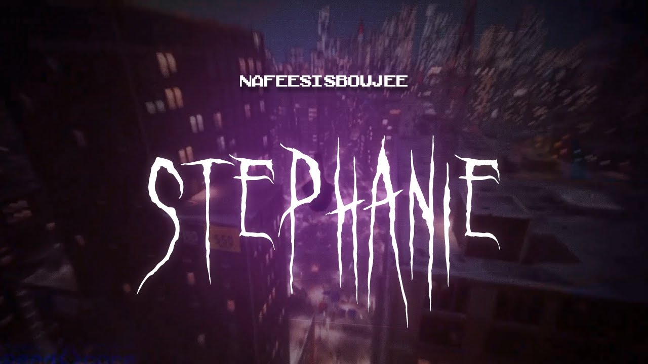 nafeesisboujee - stephanie [ sped up ] lyrics
