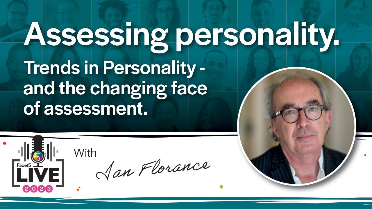 Assessing personality – The changing face of assessment