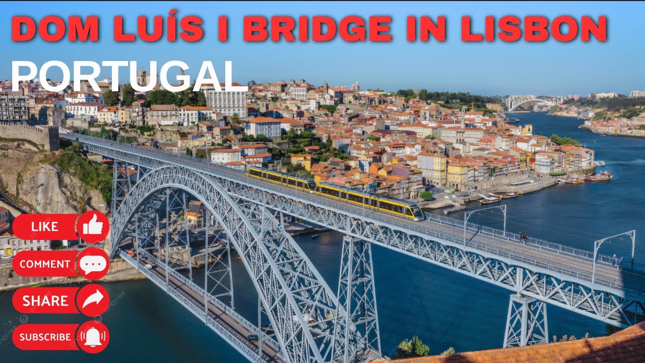Sure! Here's a similar description and title for the Dom Luís I Bridge in Lisbon:
