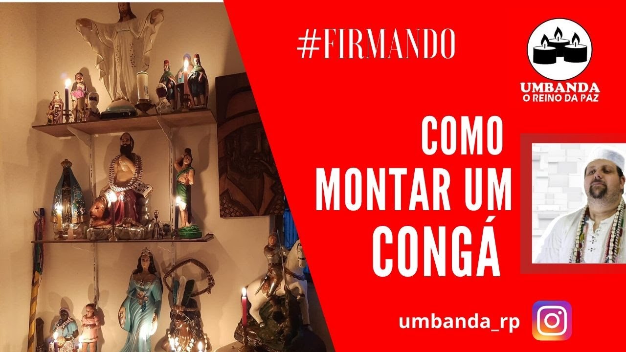 #firmando 10 - Como montar o Seu Congá