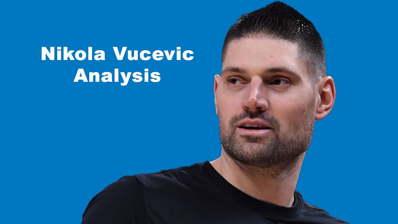 Nikola Vucevic 5 Minute Analysis Going Into 2026-27 Season