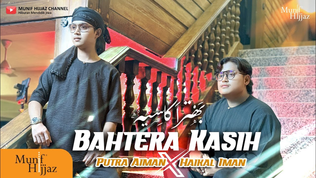 Putra Aiman X Haikal Iman ~ Bahtera Kasih (Official Music Video)