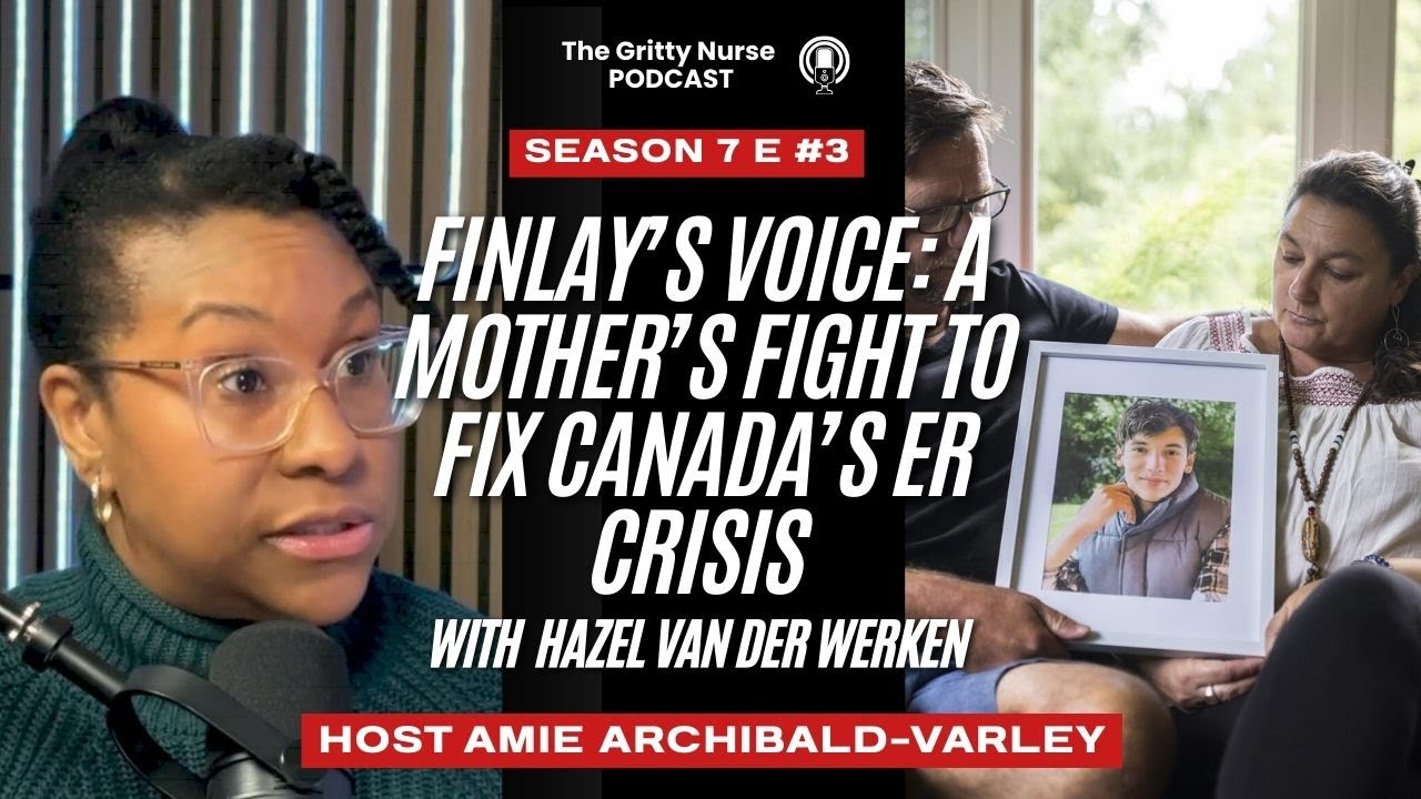 Finlay’s Voice: A Mother’s Fight to Fix Canada’s ER Crisis with Hazel van der Werken #healthcare
