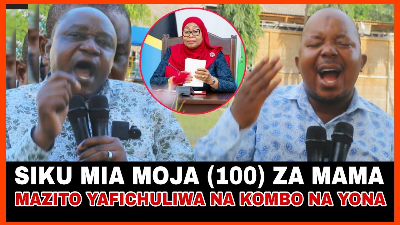 KUELEKEA SIKU MIA MOJA (100) ZA RAIS SAMIA KOMBO NA YONA WAFUNGUKA MAZITO WALIOYAONA KWA MACHO YAO..
