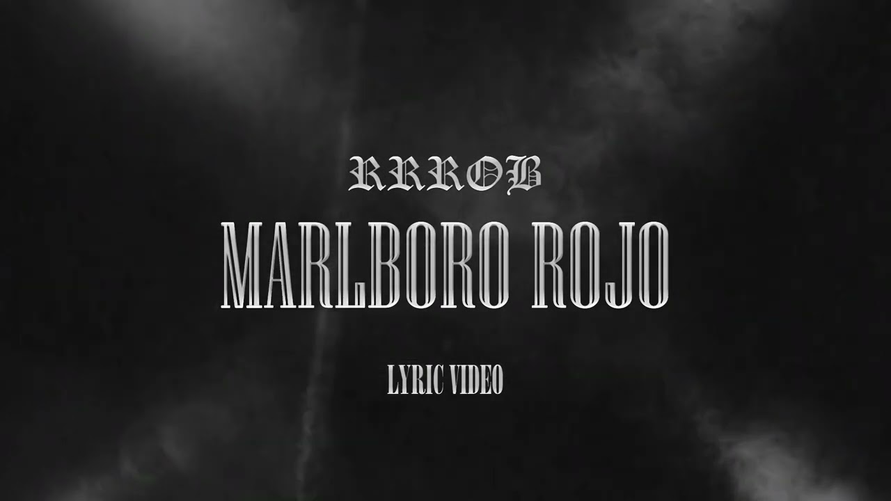 Malboro Rojo (LETRA) - rrrob