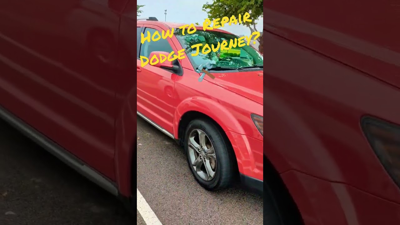 Dodge Journey 🛠️How to Repair ? #dodgejourney  #dodge #hack  #viral #shorts #repair #video#howtofix