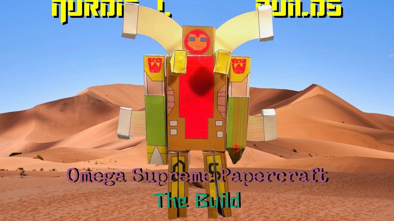 Omega Supreme Papercraft (The Build) I Nurdie J. Builds