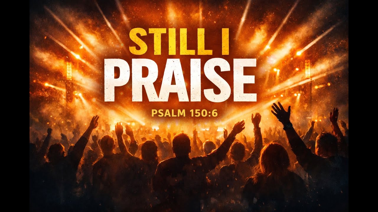 〔𝘾𝘾𝙈 𝙋𝙡𝙖𝙮𝙡𝙞𝙨𝙩〕 Still I praise (official)