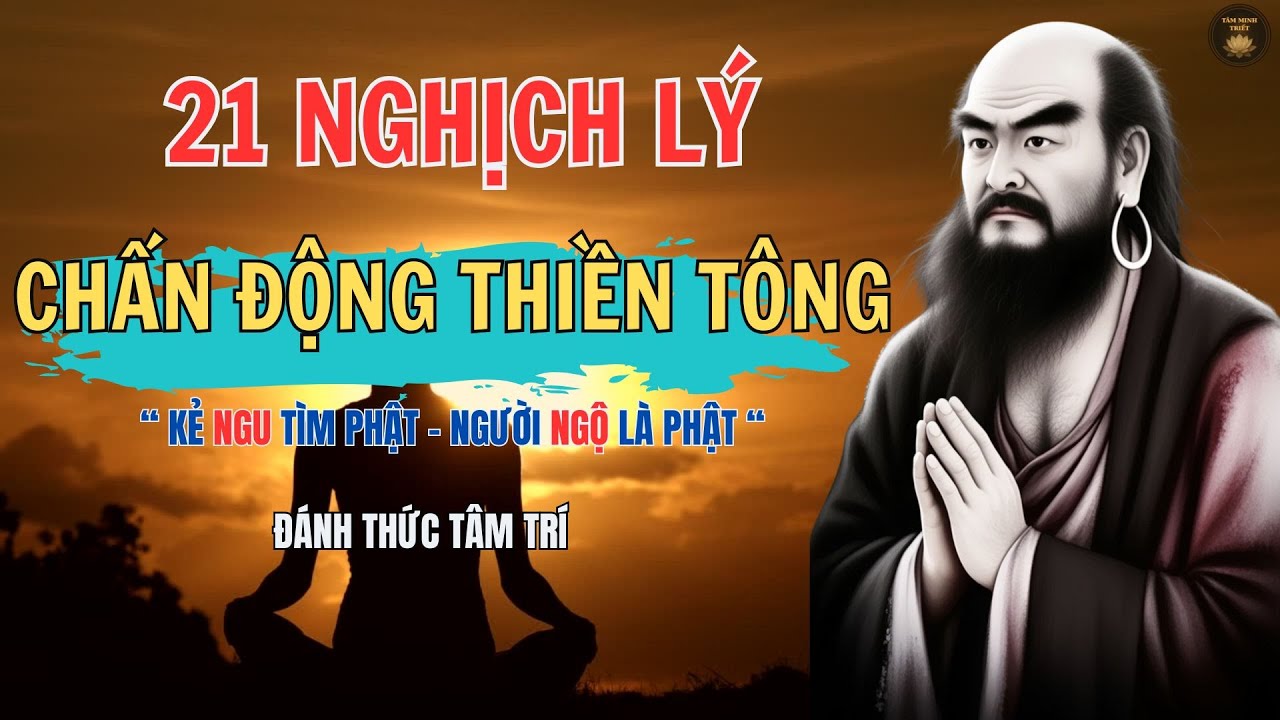 21 Câu Nói Thiền Tông Nghịch Lý – Chấn Động Khiến Bạn Thức Tỉnh