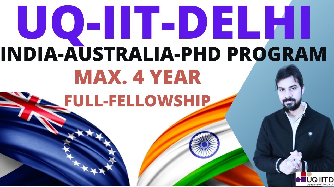 IIT-Delhi @universityqueensland 4 year PhD Program II Full details II Fees, Fellowship, How to APPLY