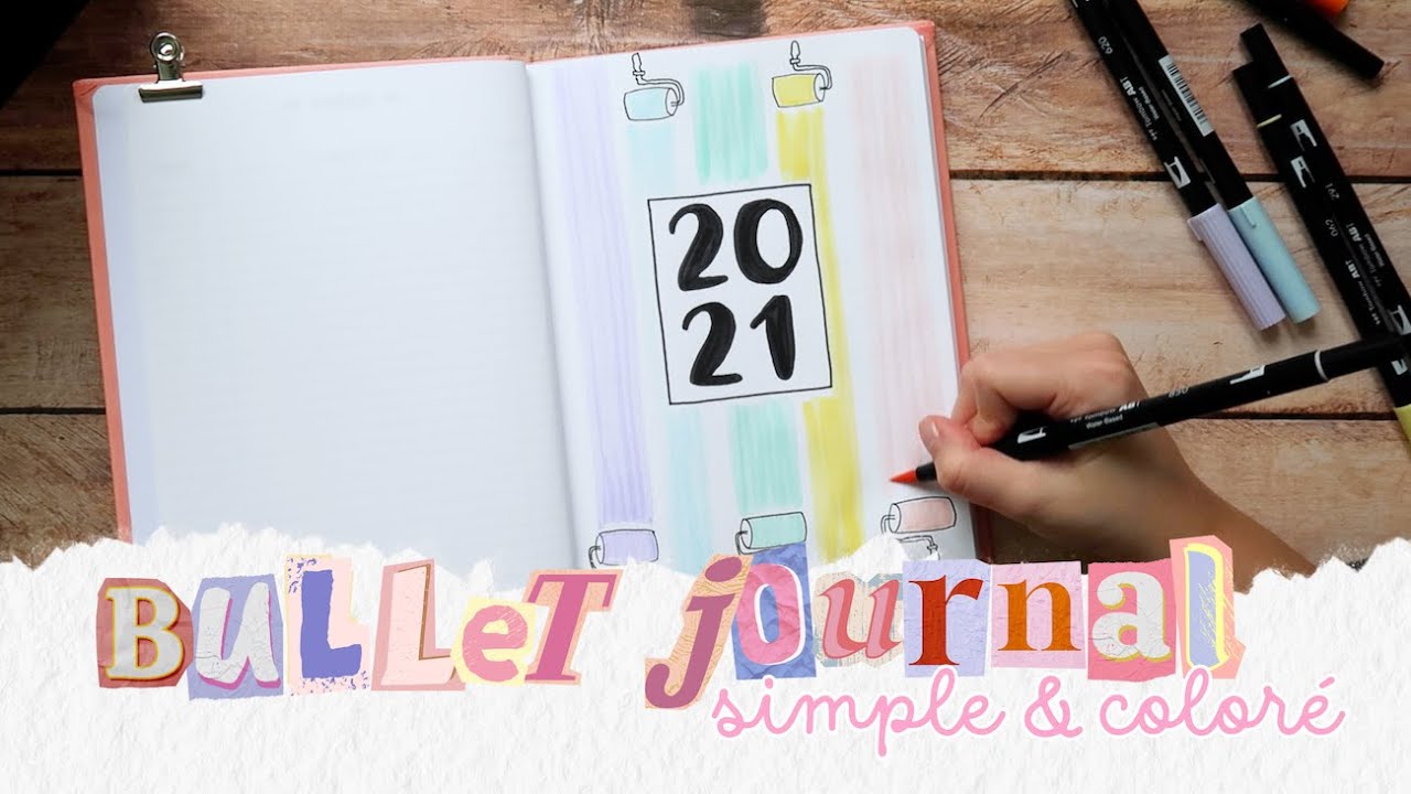 BULLET JOURNAL 2021 • SIMPLE & COLORÉ