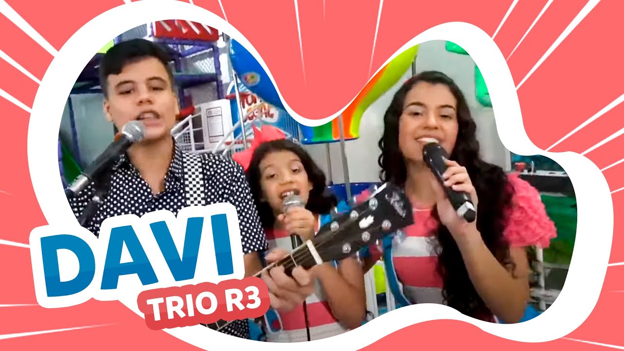 TRIO R3 - Davi 🙌