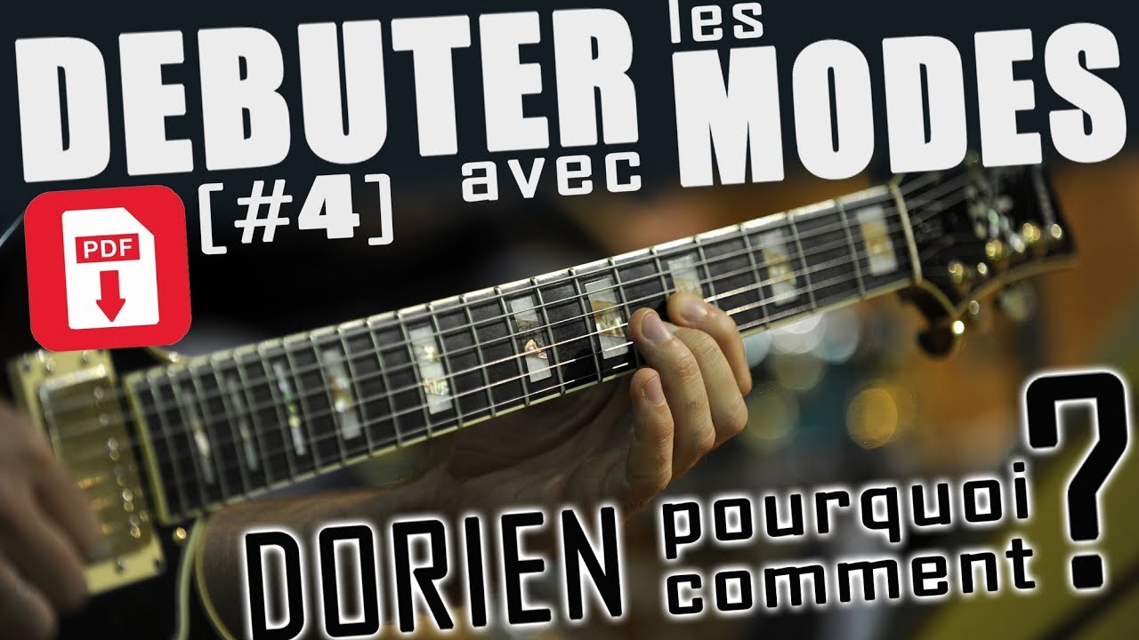 LES MODES expliqués - DEBUTANTS #4 [+PDF]