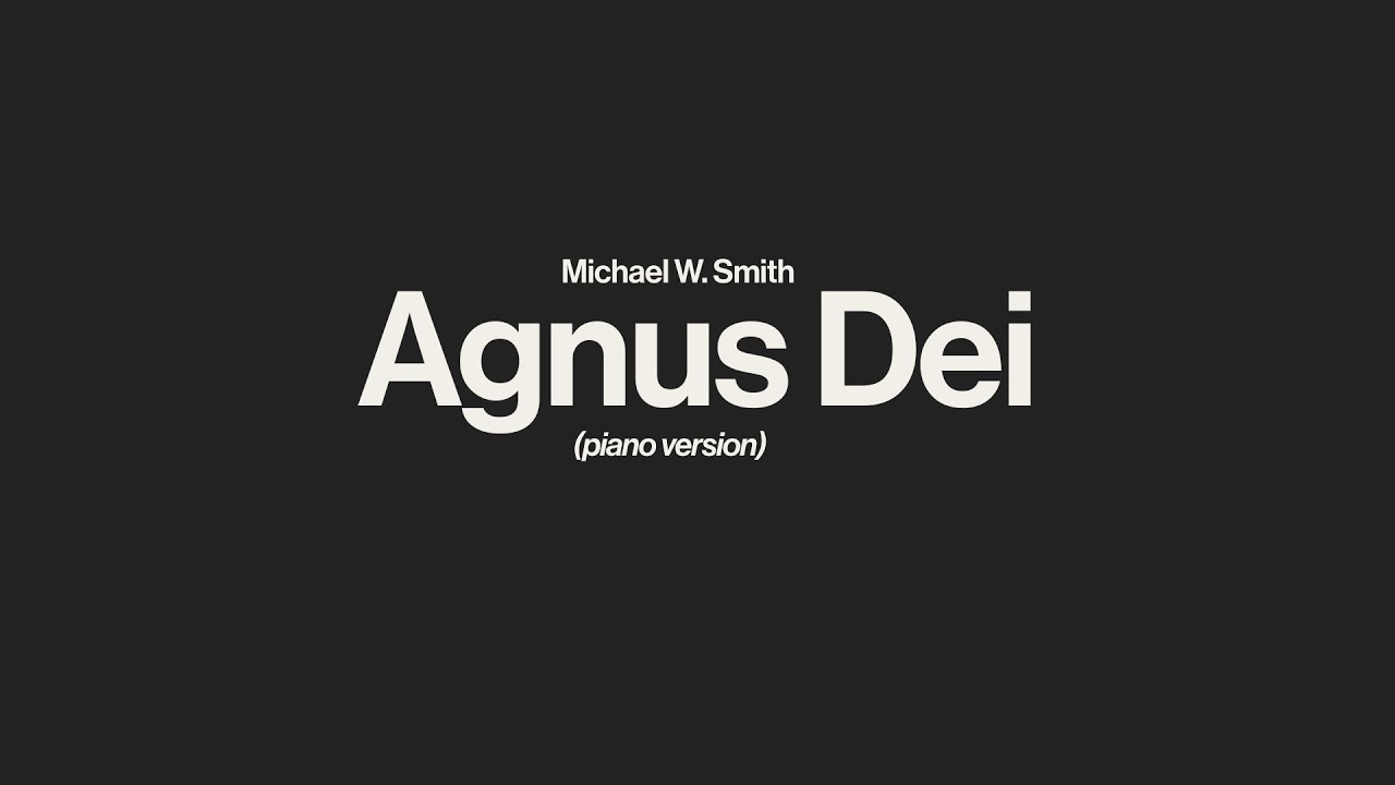 Agnus Dei - Piano Instrumental [Lower Key of G]