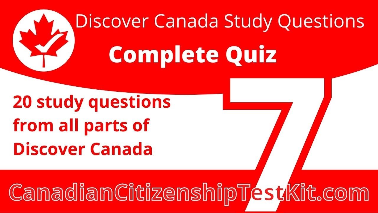 Canadian Citizenship Test 2025 - Discover Canada Study Questions: Quiz 7