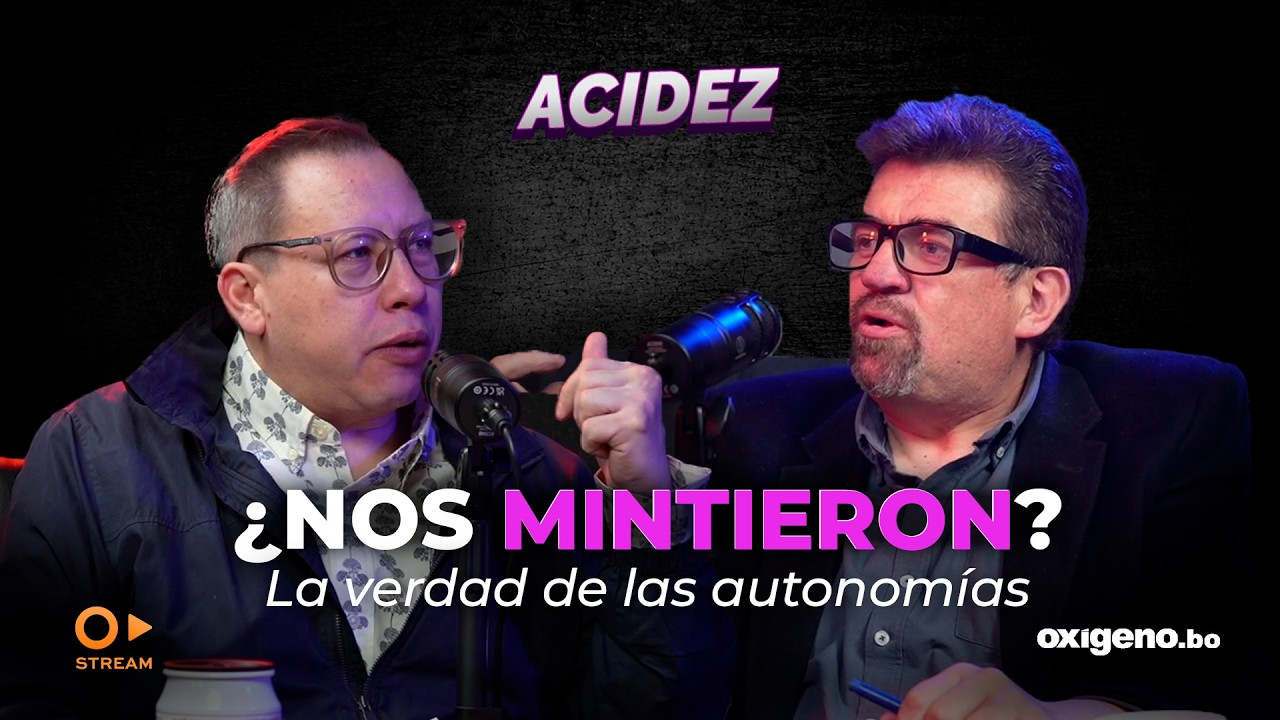 ¿Las autonomías no funcionan en Bolivia? | Acidez | 02x10