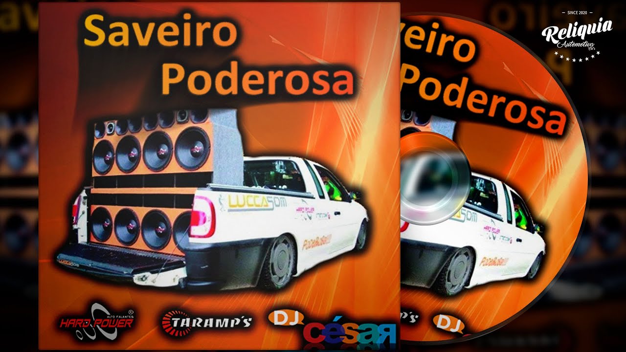 CD SAVEIRO PODEROSA - PANCADÃO AUTOMOTIVO - DJ CÉSAR