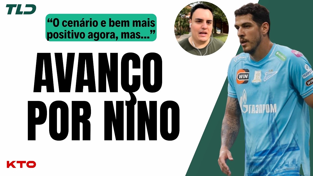 PALMEIRAS AVANÇA POR NINO APÓS NOVO CONTATO COM O ZENIT | NEGOCIAÇÃO SEGUE COMPLEXA 