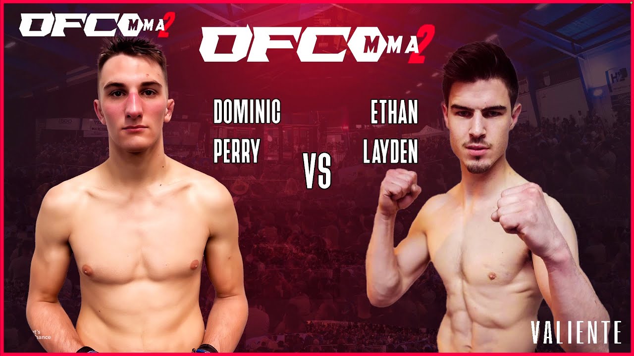 OFC MMA 02 &ndash; Dominic Perry vs Ethan Layden | Full Fight | 3 Rounds of Explosive Amateur MMA