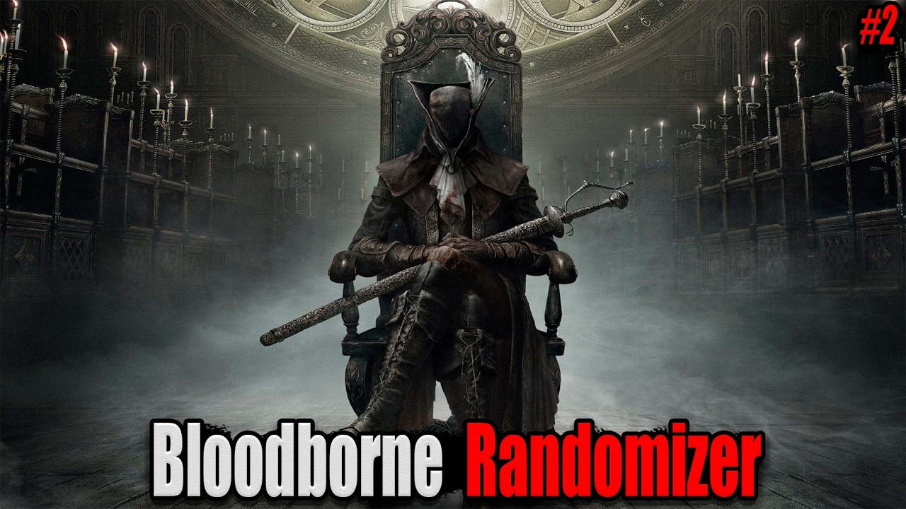 Bloodborne в полном Рандомайзере! Стрим №2