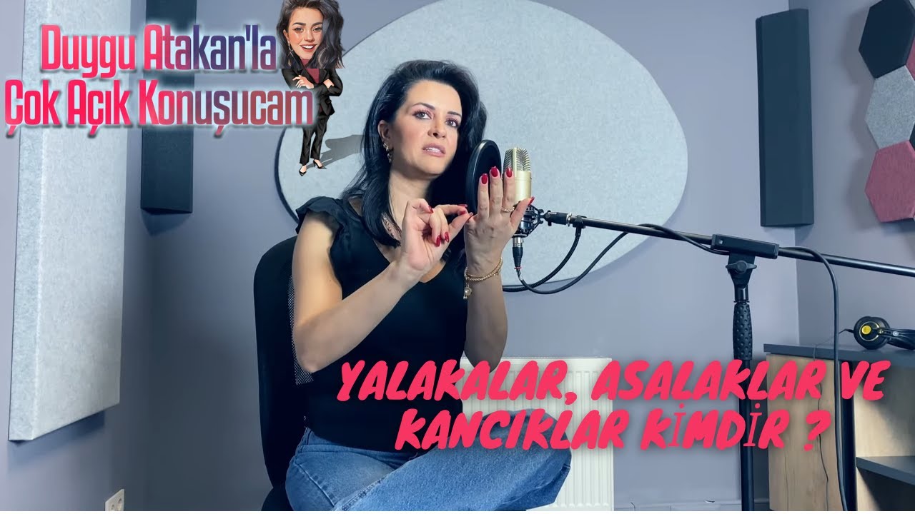 Çok Açık Konuşucam 1. Bölüm | YALAKALAR, ASALAKLAR VE KANCIKLAR KİMDİR?