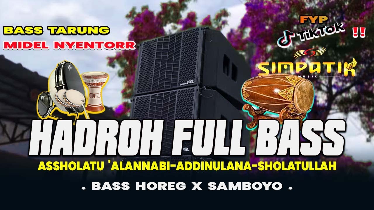 HADROH FULL BASS • ASSHOLATU 'ALANNABI STYLE SIMPATIK • SHOLAWAT VIRAL TIKTOK TERBARU 2025
