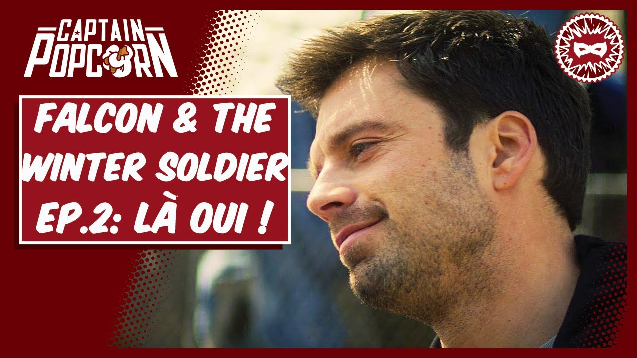 FALCON & The WINTER SOLDIER Ep.2 : critique, analyse et théories !