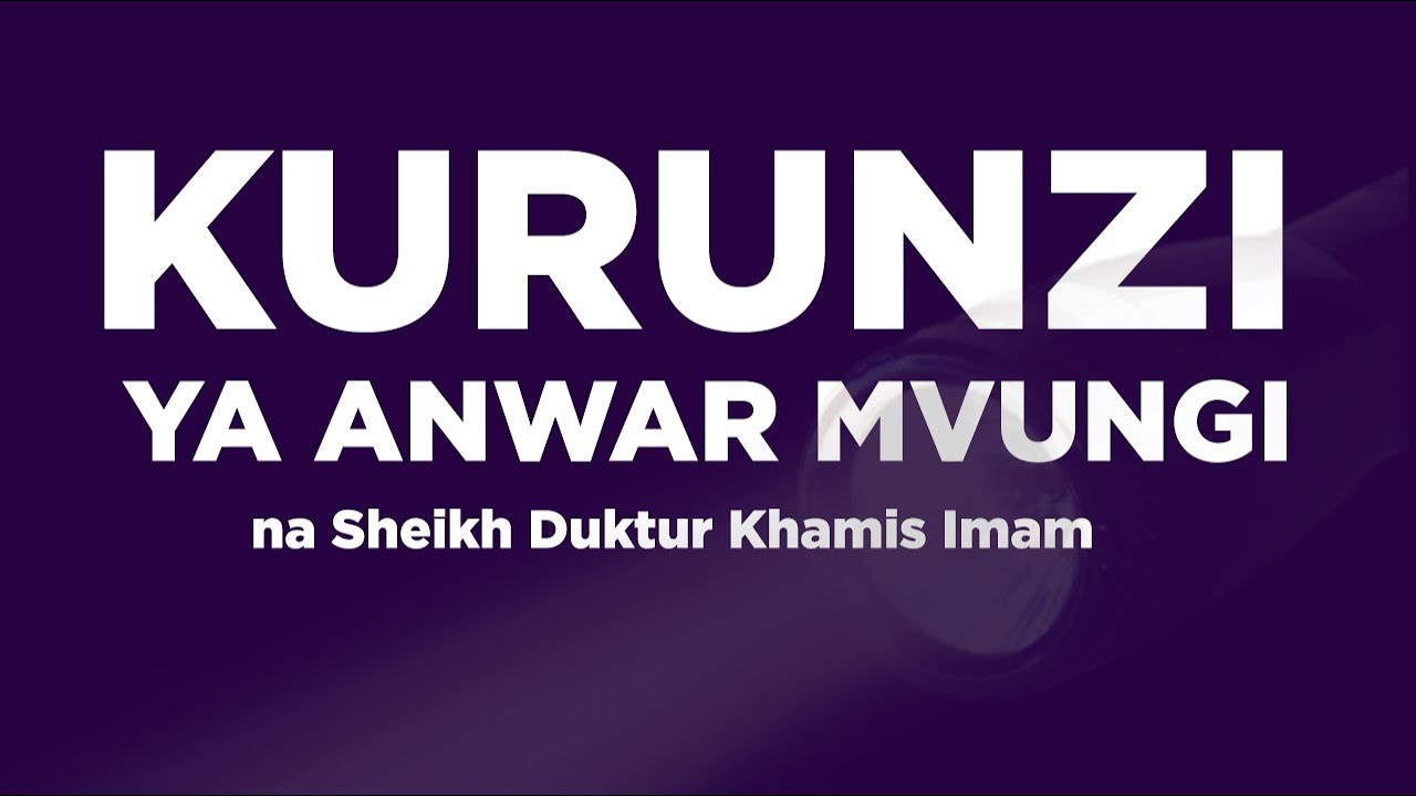 🔴LIVE KURUNZI YA ANWAR  MVUNGI NA SHEIKH DUKTUR KHAMIS IMAM l EXCLUSIVE INTERVIEW