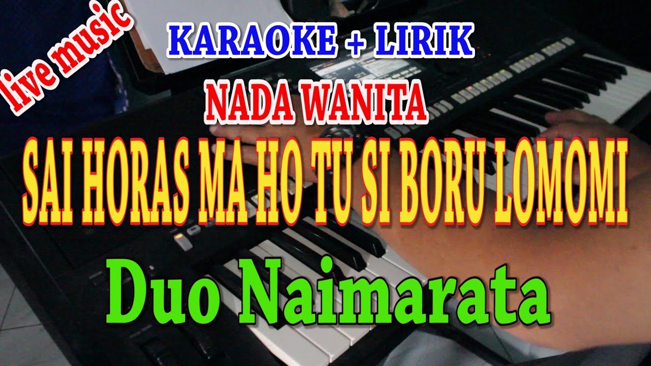 SAI HORAS MA  HO TU SIBORU LOMOMI [KARAOKE] DUO NAIMARATA