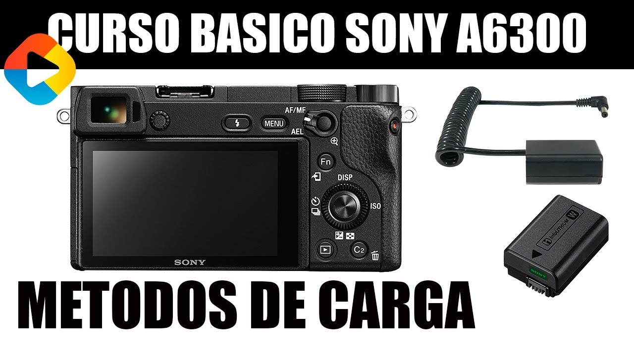 Curso Basico SONY A6300 | botones y bateria | EN ESPAÑOL - DonGregorioYJack