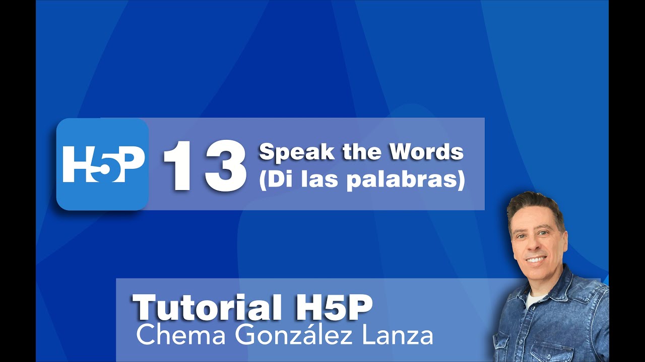 13.  H5P Speak the Words (Di las palabras)