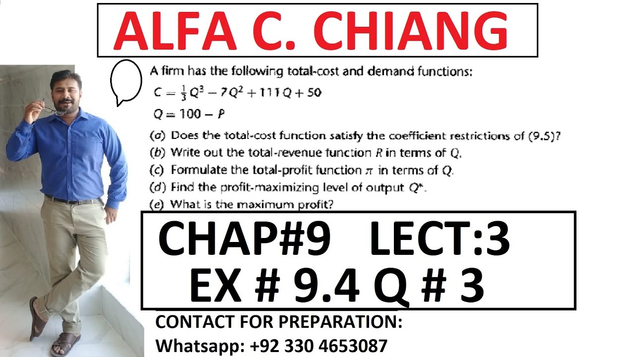 Find maximum profit level while given total cost and total demand function || Ex#9.4 (Alfa C Chiang)