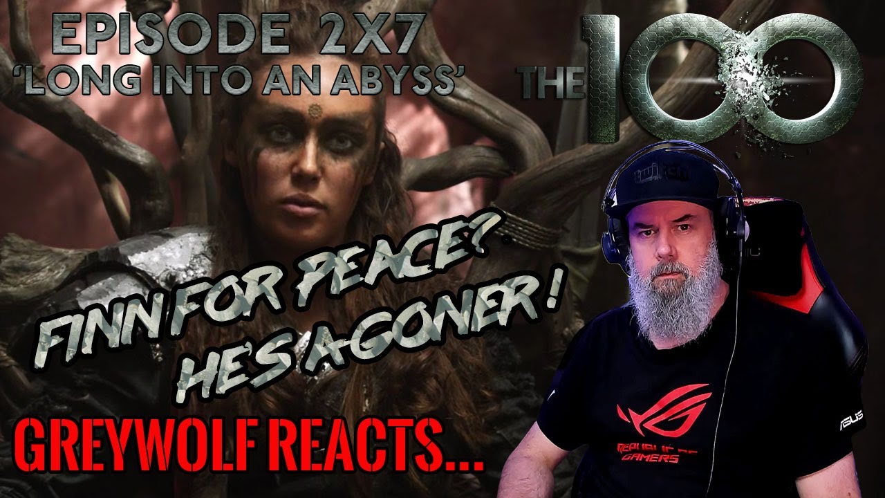 The 100 - Episode 2x7 'Long Into An Abyss' REACTION & REVIEW