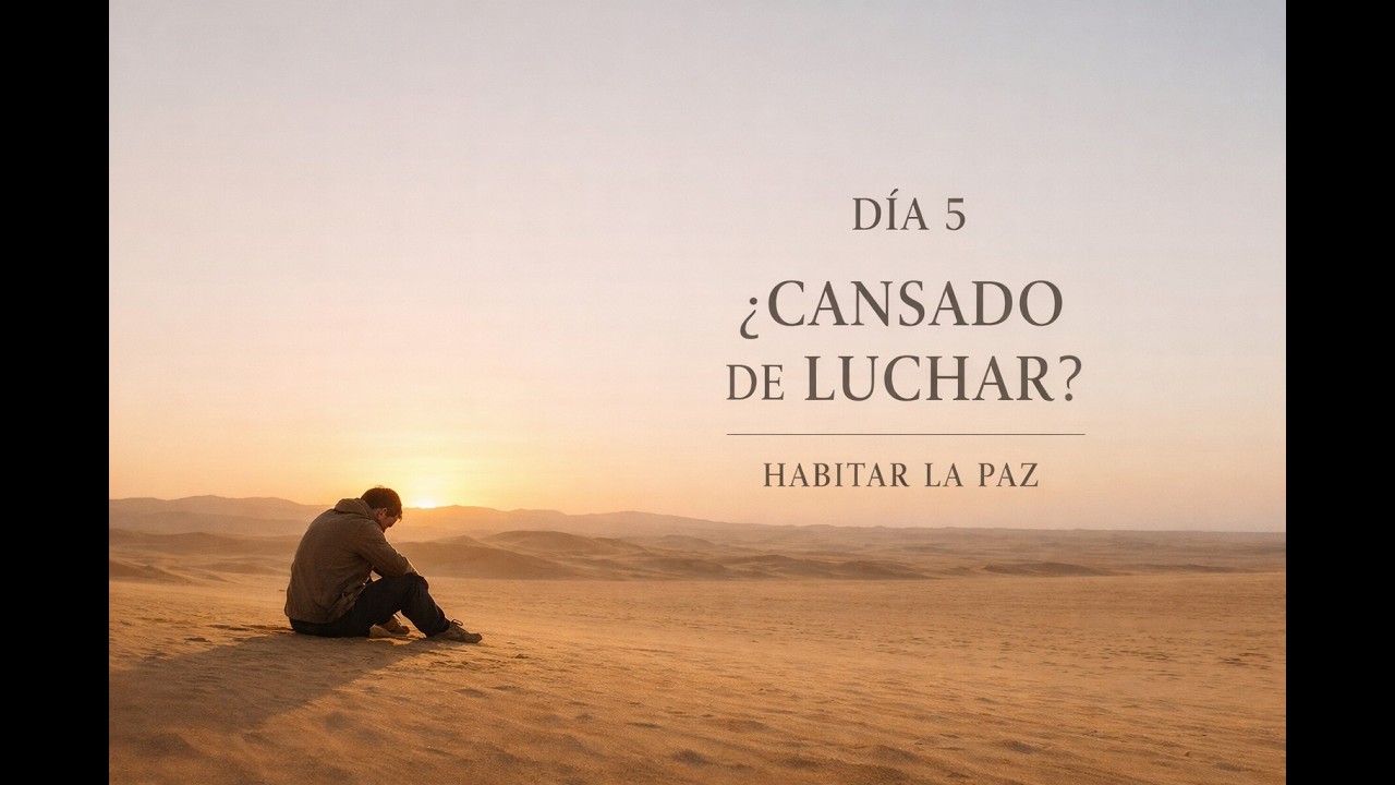 DÍA 5 · ¿QUIERES PAZ O QUIERES TENER RAZÓN? | Cuaresma Interior