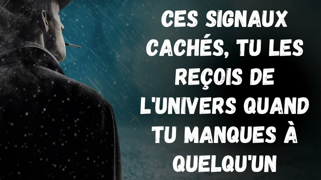 Ces Signaux cachés, tu les reçois de l'Univers quand Tu manques à quelqu'un