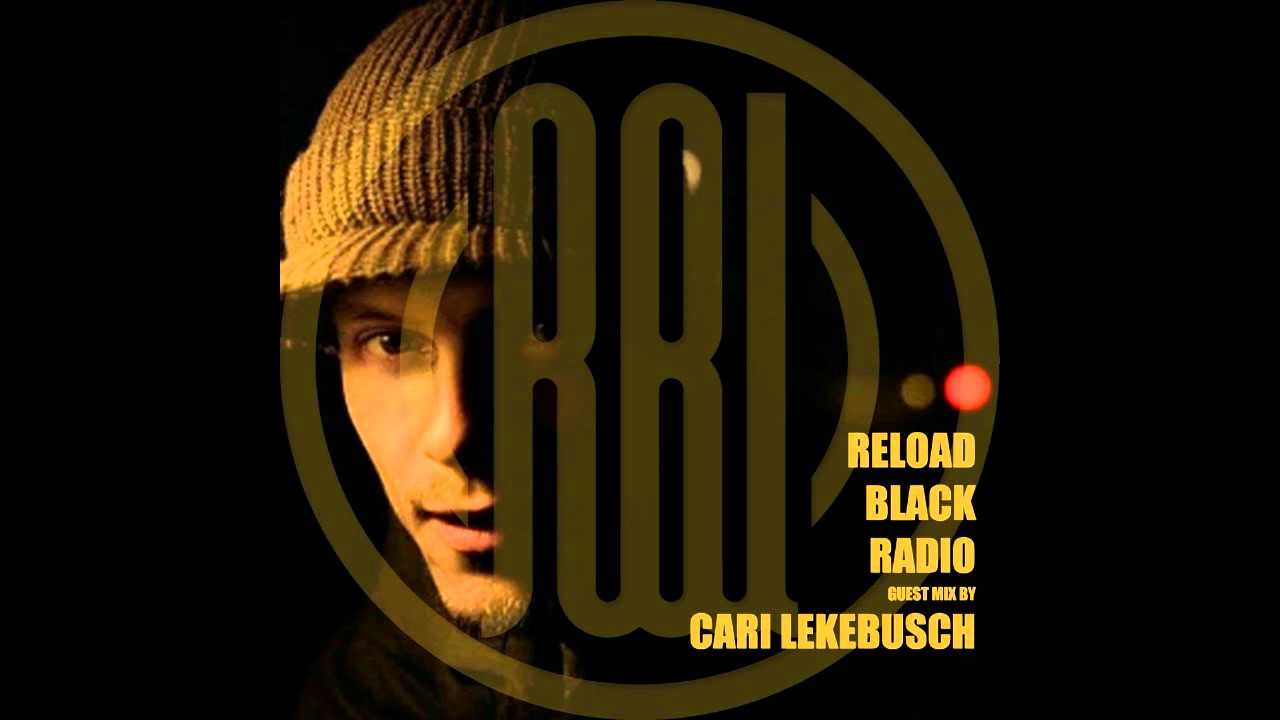 Cari Lekebusch - Reload Black Radio Show 001 (December 2015)