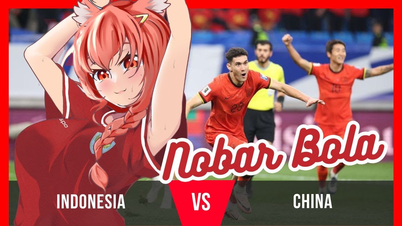 LIVE REACTION NOBAR INDONESIA VS CHINA !! vtuber indonesia on cam #mediashareon