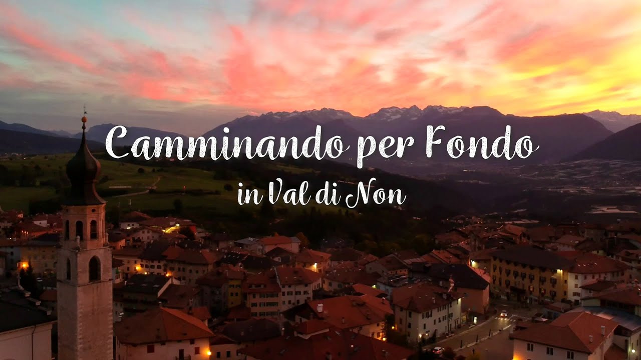 Camminando per Fondo in Val di Non (Trentino)
