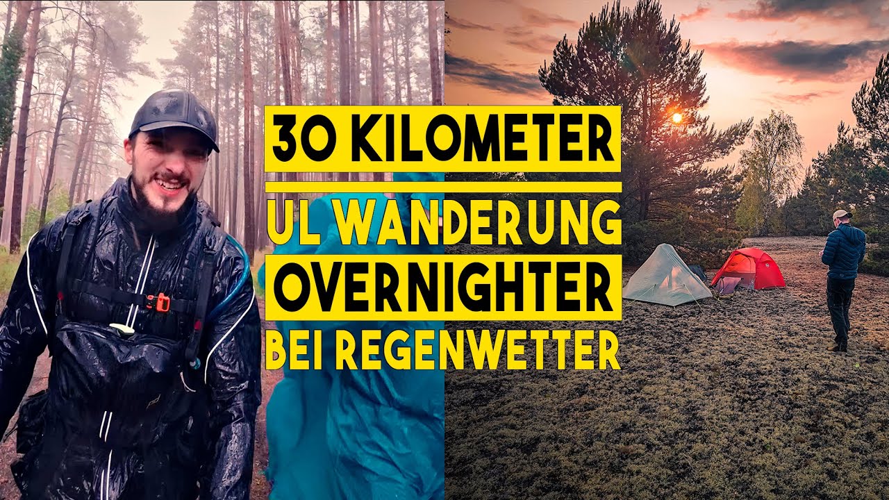 30km UL Wanderung - Overnighter bei Regenwetter