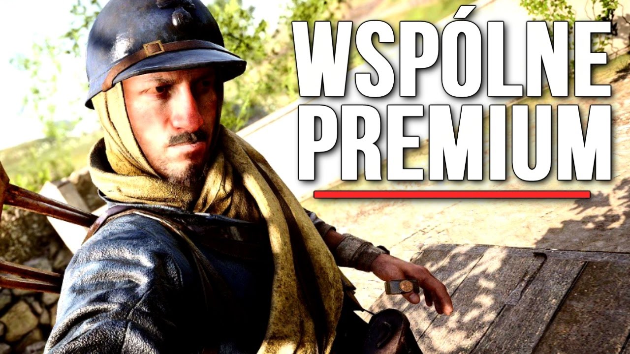 WSP&Oacute;LNE PREMIUM w BATTLEFIELD 1! - Jak zagrać w DLC bez jego kupowania?