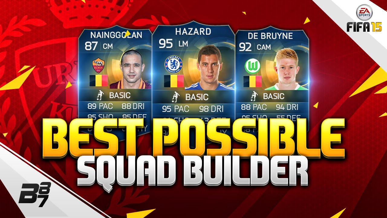 FIFA 15 | BEST POSSIBLE BELGIUM SQUAD BUILDER w/ TOTS HAZARD and TOTS DE BRUYNE
