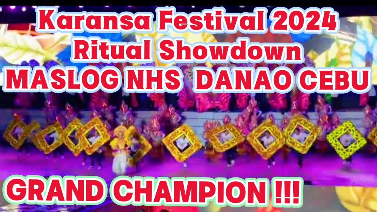 Karansa Festival 2024 MASLOG NHS CHAMPION GRAND WINNER Ritual Showdown Danao City Cebu Dance Video