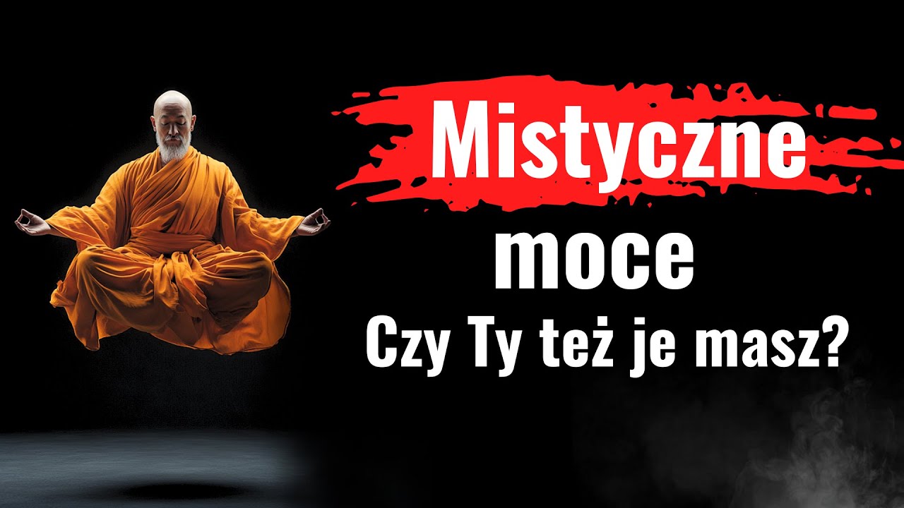 Mistyczna Moc. Co ukrywają mnisi? Opowieść buddyjska, kt&oacute;ra Cię zaskoczy. Lekcja dla Ciebie.