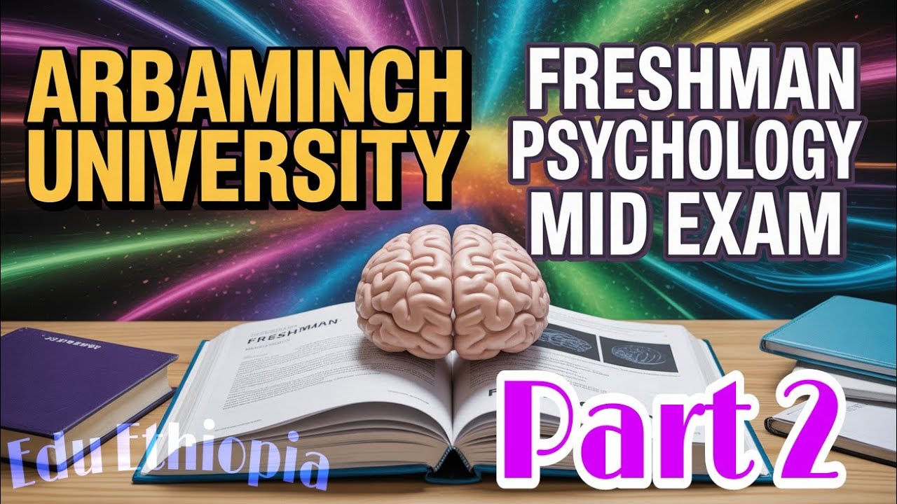 Arbaminch university | Freshman psychology | mid exam | part 2