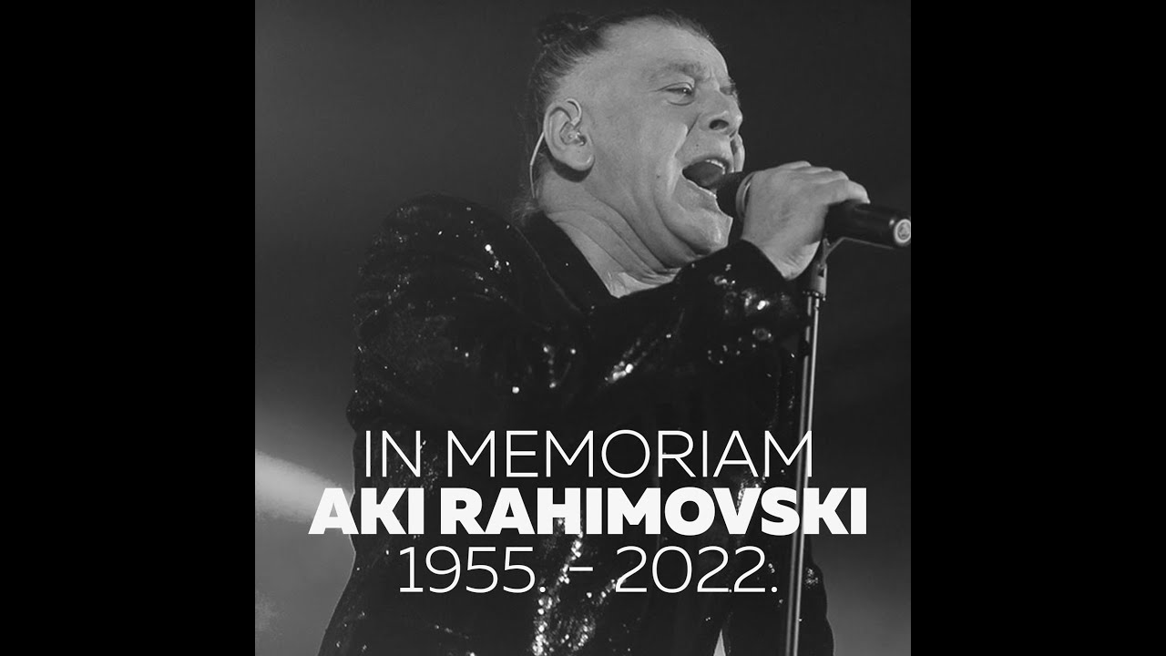 IN MEMORIAM AKI RAHIMOVSKI